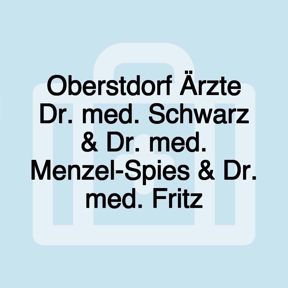 Oberstdorf Ärzte Dr. med. Schwarz & Dr. med. Menzel-Spies & Dr. med. Fritz