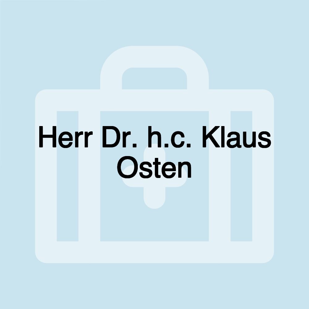 Herr Dr. h.c. Klaus Osten