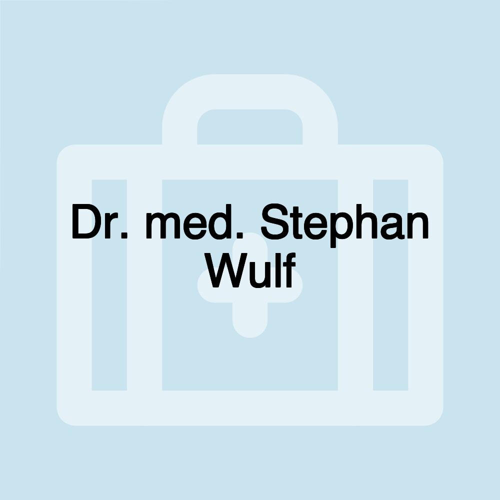 Dr. med. Stephan Wulf