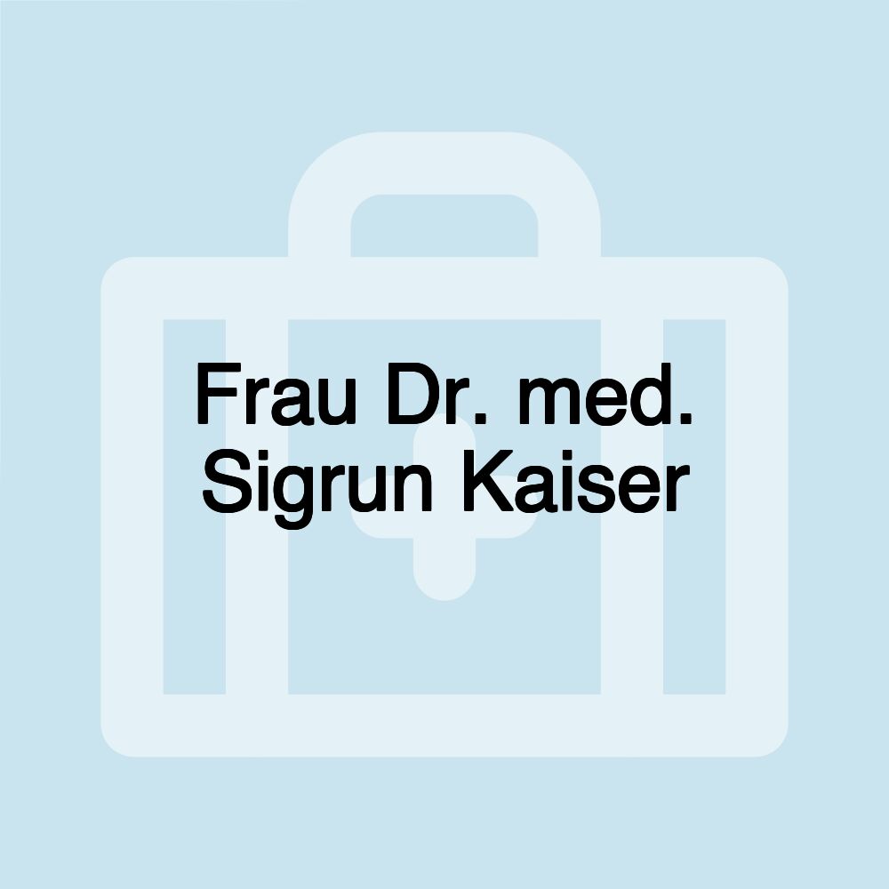 Frau Dr. med. Sigrun Kaiser