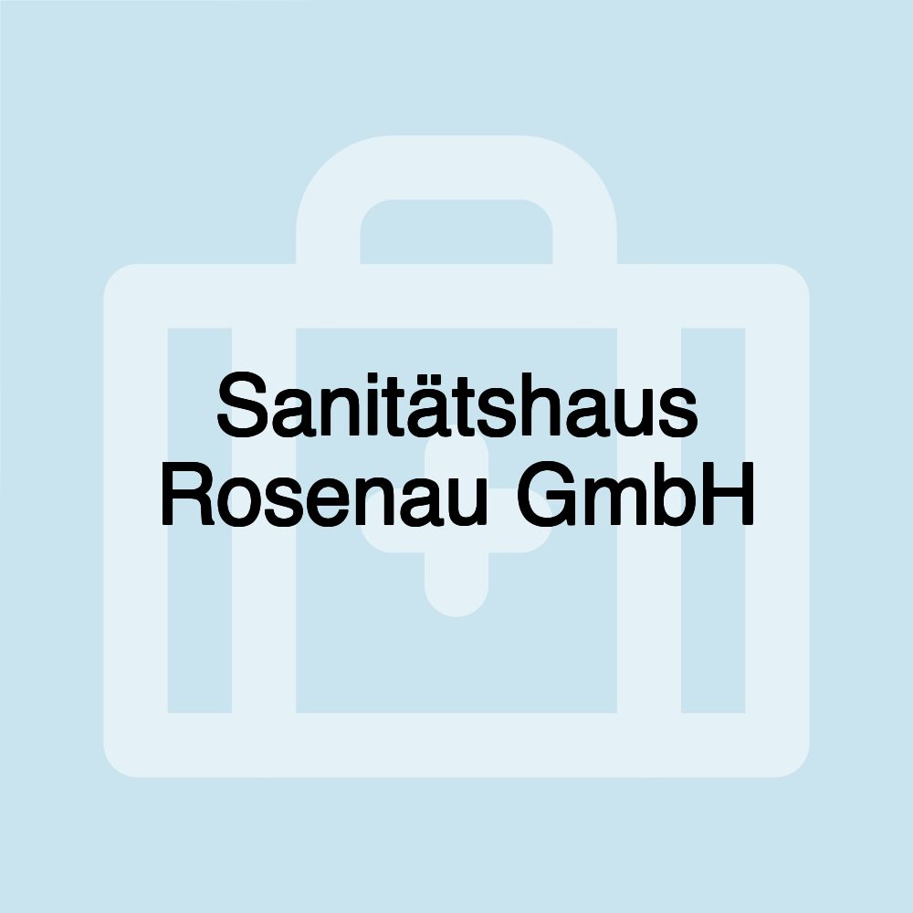 Sanitätshaus Rosenau GmbH