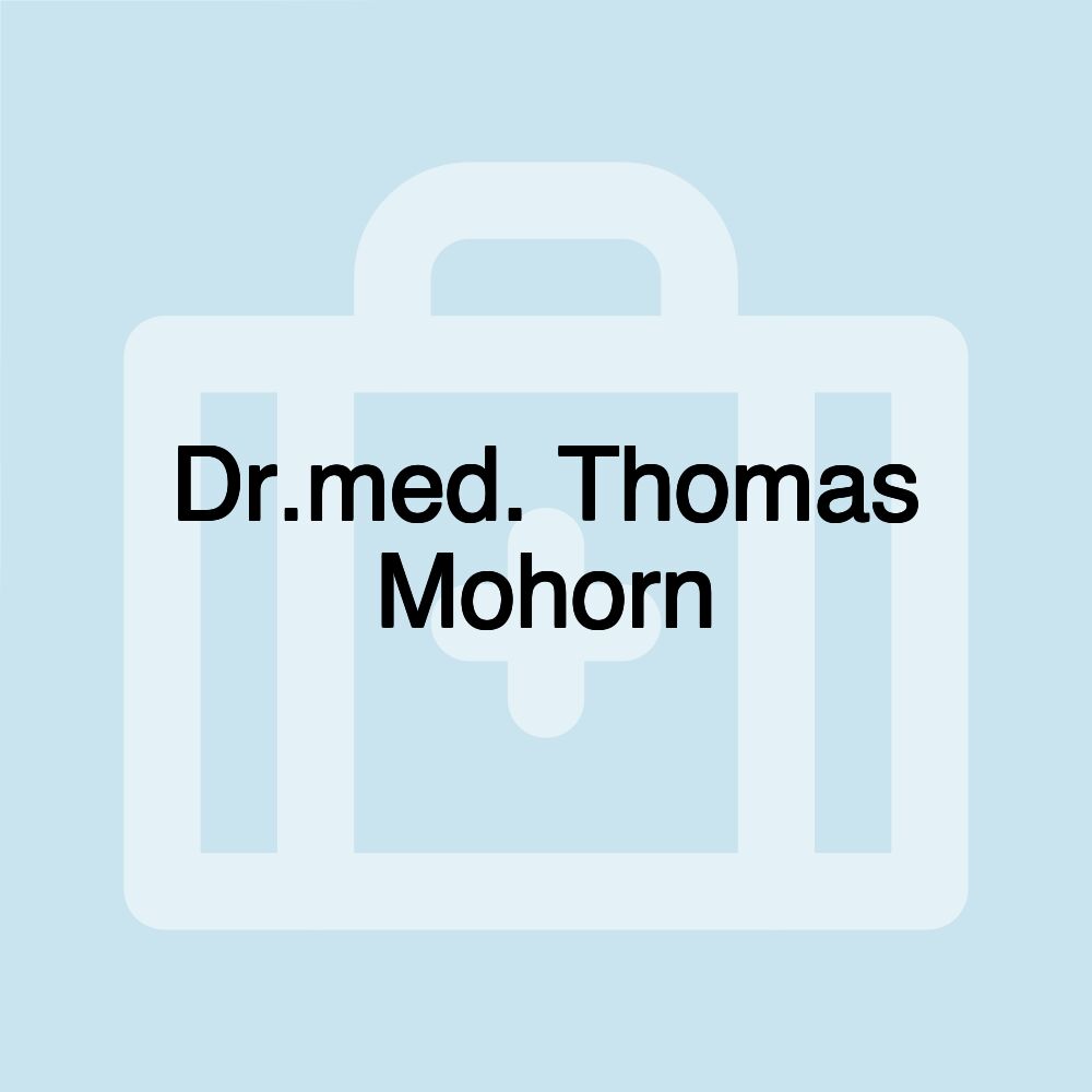 Dr.med. Thomas Mohorn