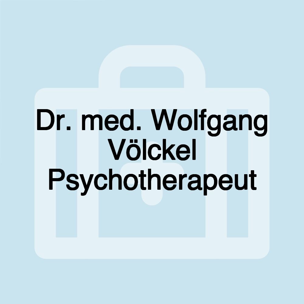 Dr. med. Wolfgang Völckel Psychotherapeut