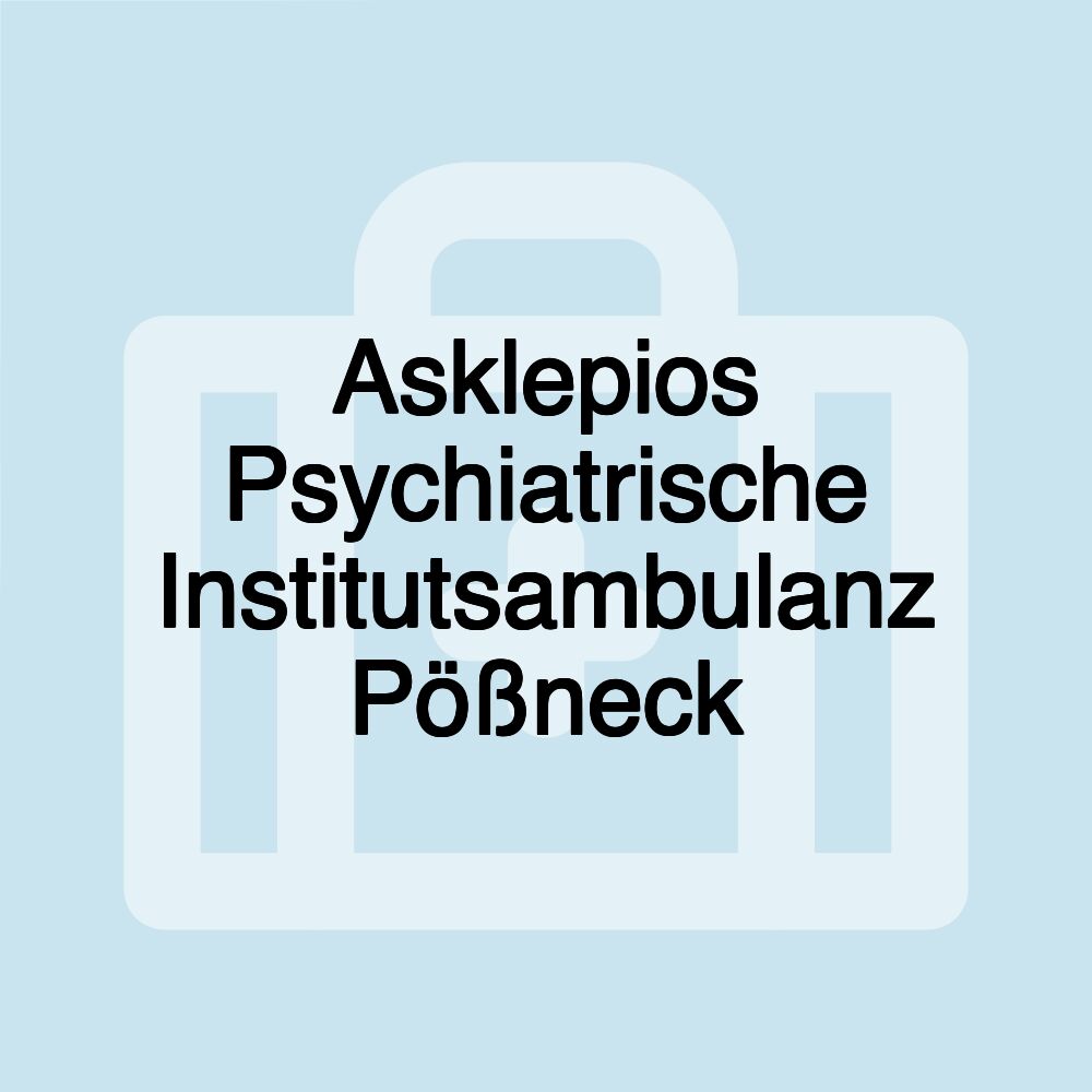 Asklepios Psychiatrische Institutsambulanz Pößneck