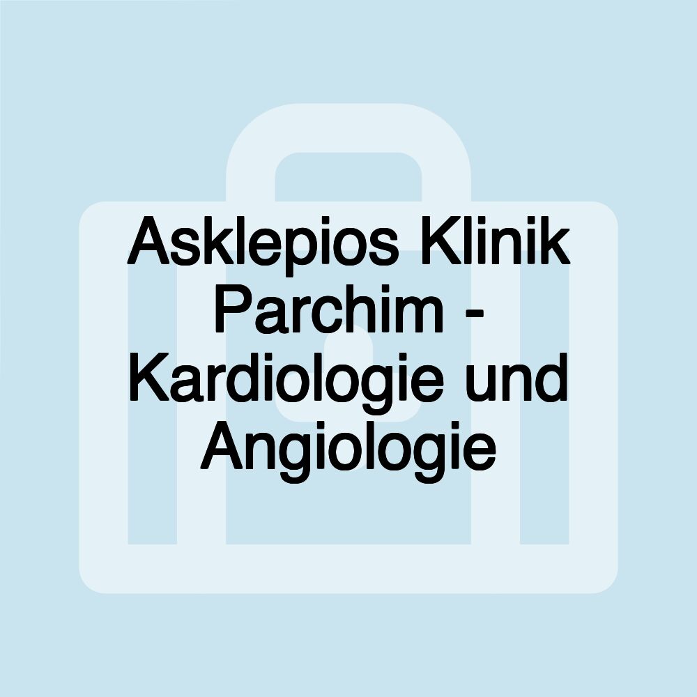 Asklepios Klinik Parchim - Kardiologie und Angiologie