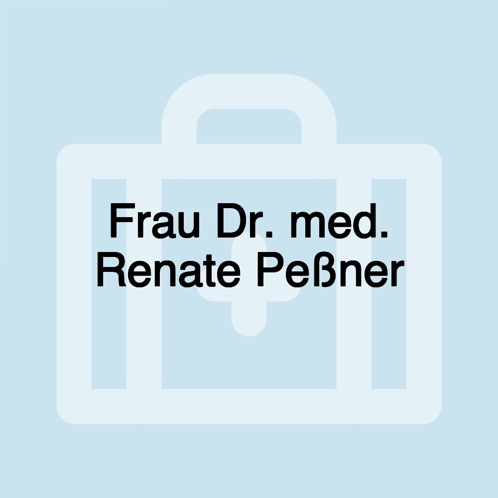 Frau Dr. med. Renate Peßner