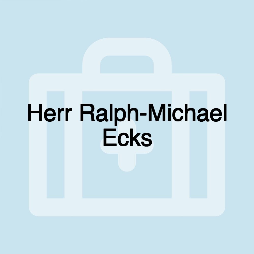 Herr Ralph-Michael Ecks