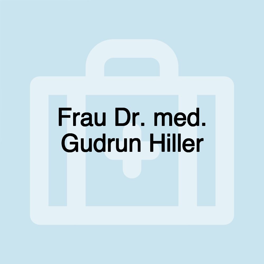 Frau Dr. med. Gudrun Hiller