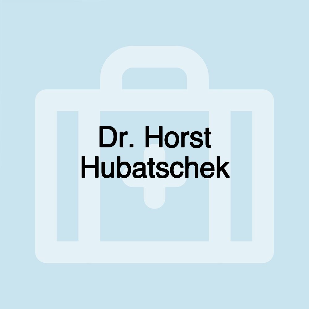 Dr. Horst Hubatschek