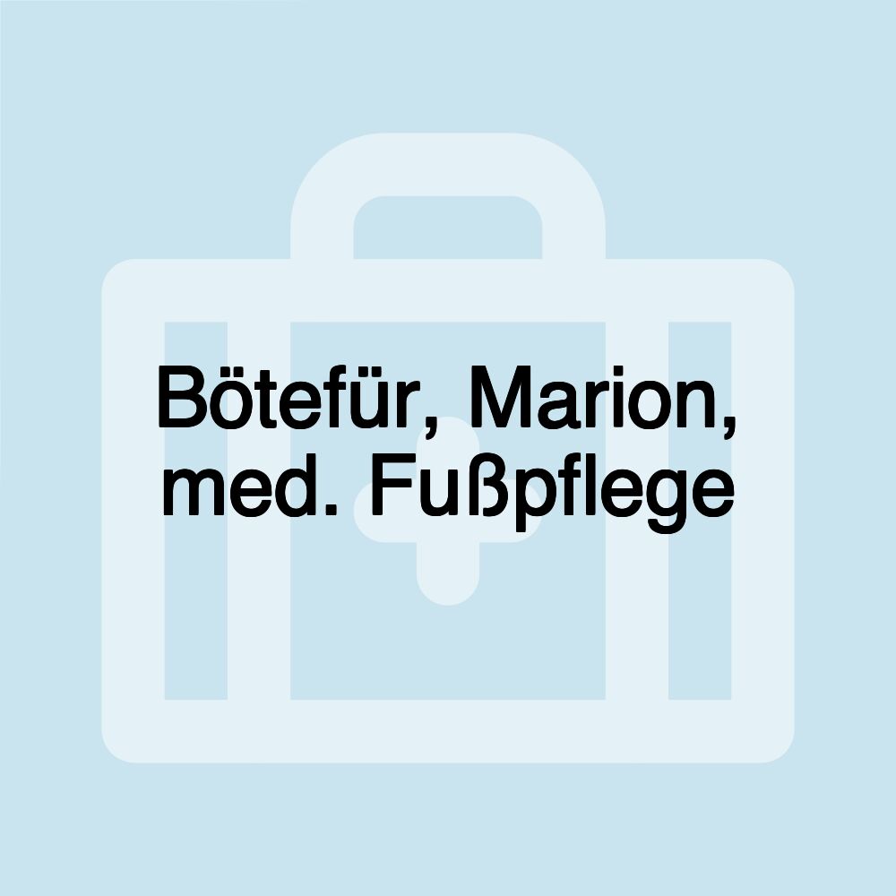 Bötefür, Marion, med. Fußpflege