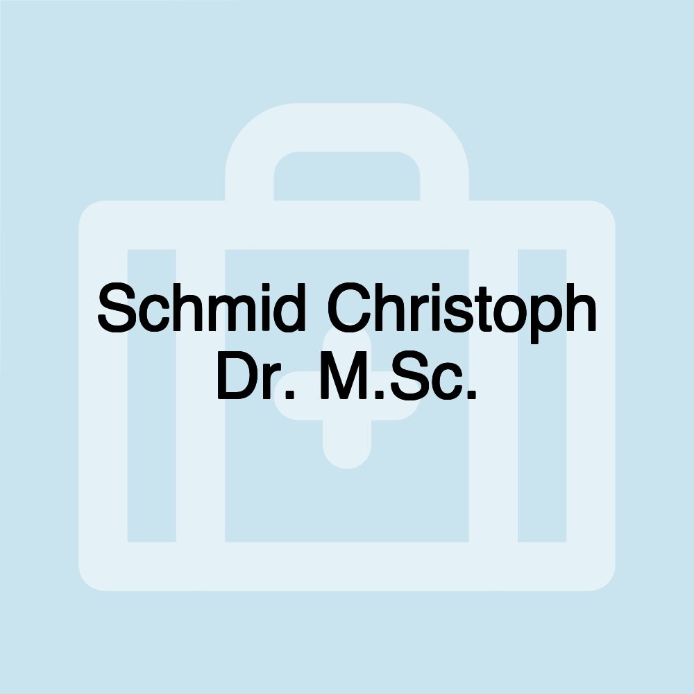 Schmid Christoph Dr. M.Sc.