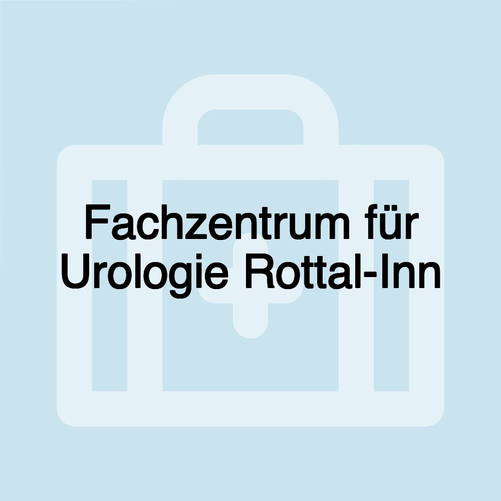 Fachzentrum für Urologie Rottal-Inn