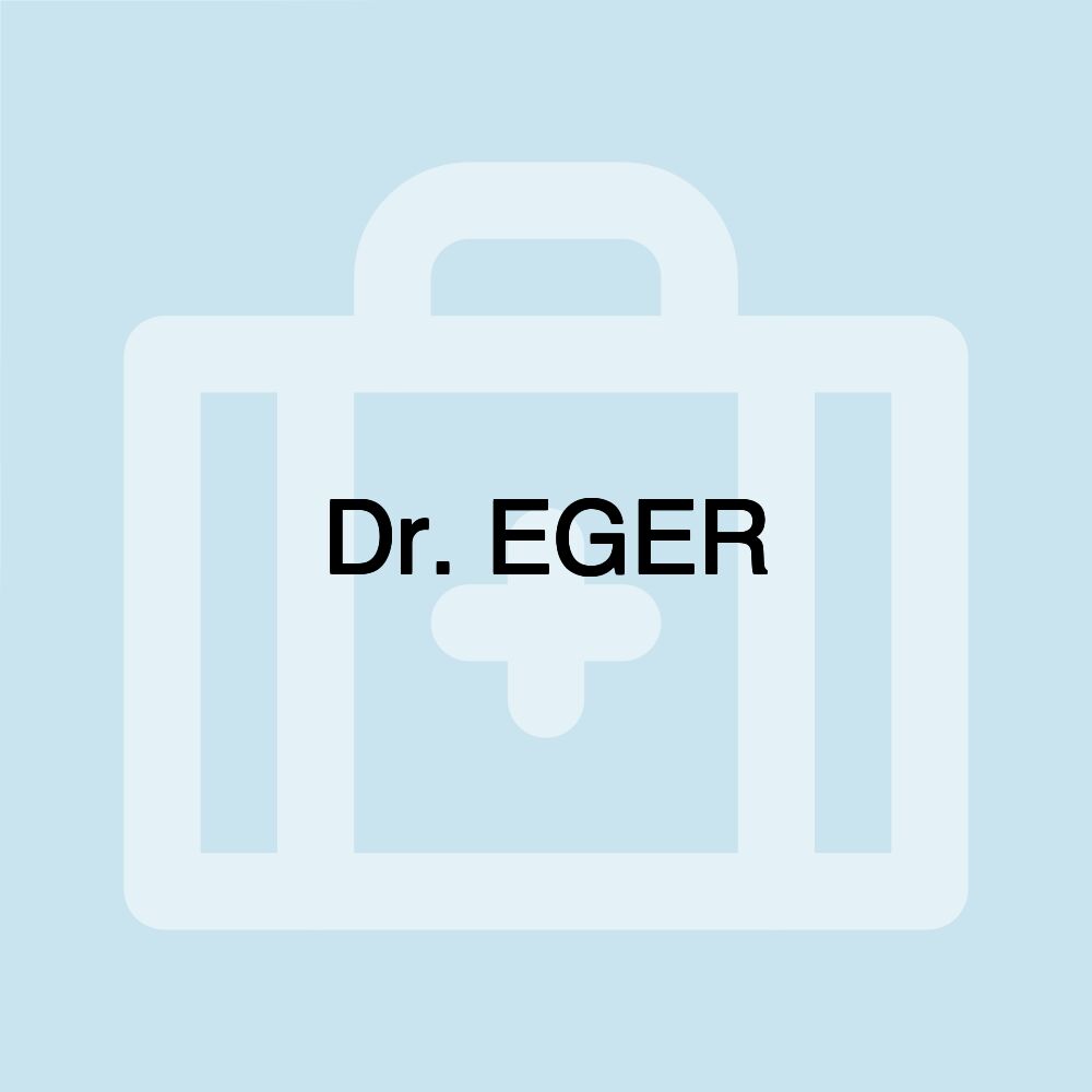 Dr. EGER