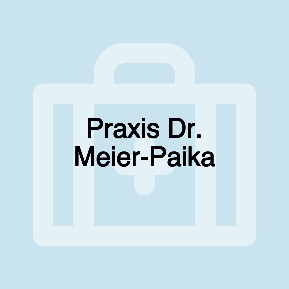 Praxis Dr. Meier-Paika