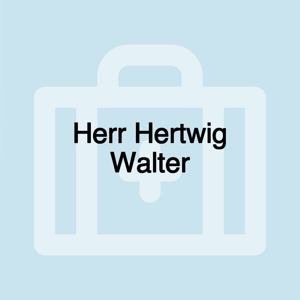 Herr Hertwig Walter