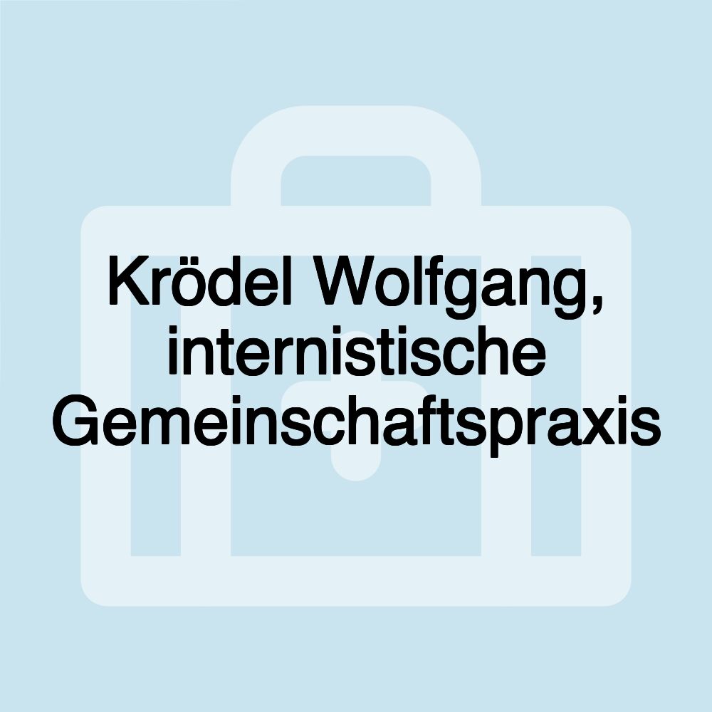 Krödel Wolfgang, internistische Gemeinschaftspraxis