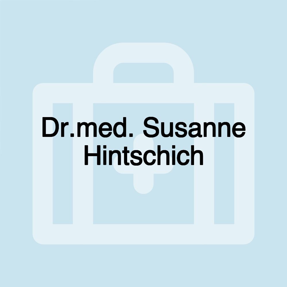 Dr.med. Susanne Hintschich