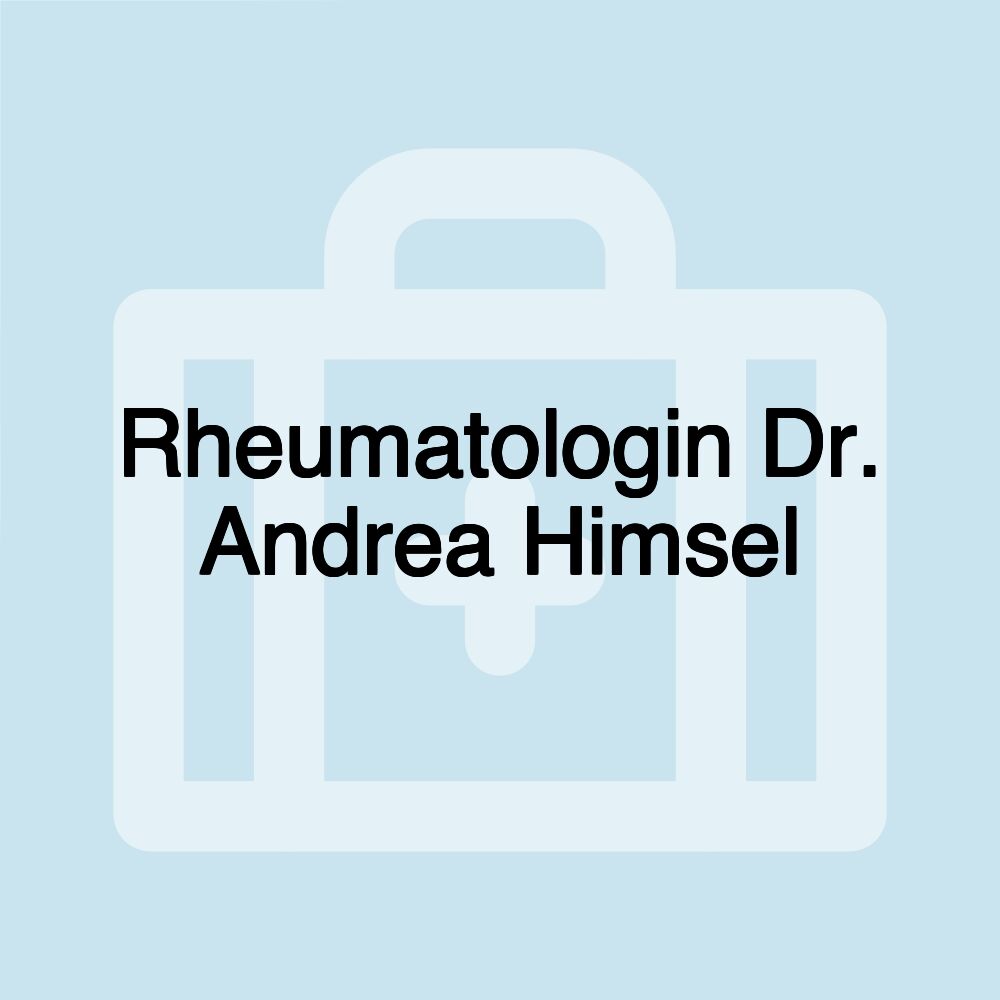 Rheumatologin Dr. Andrea Himsel