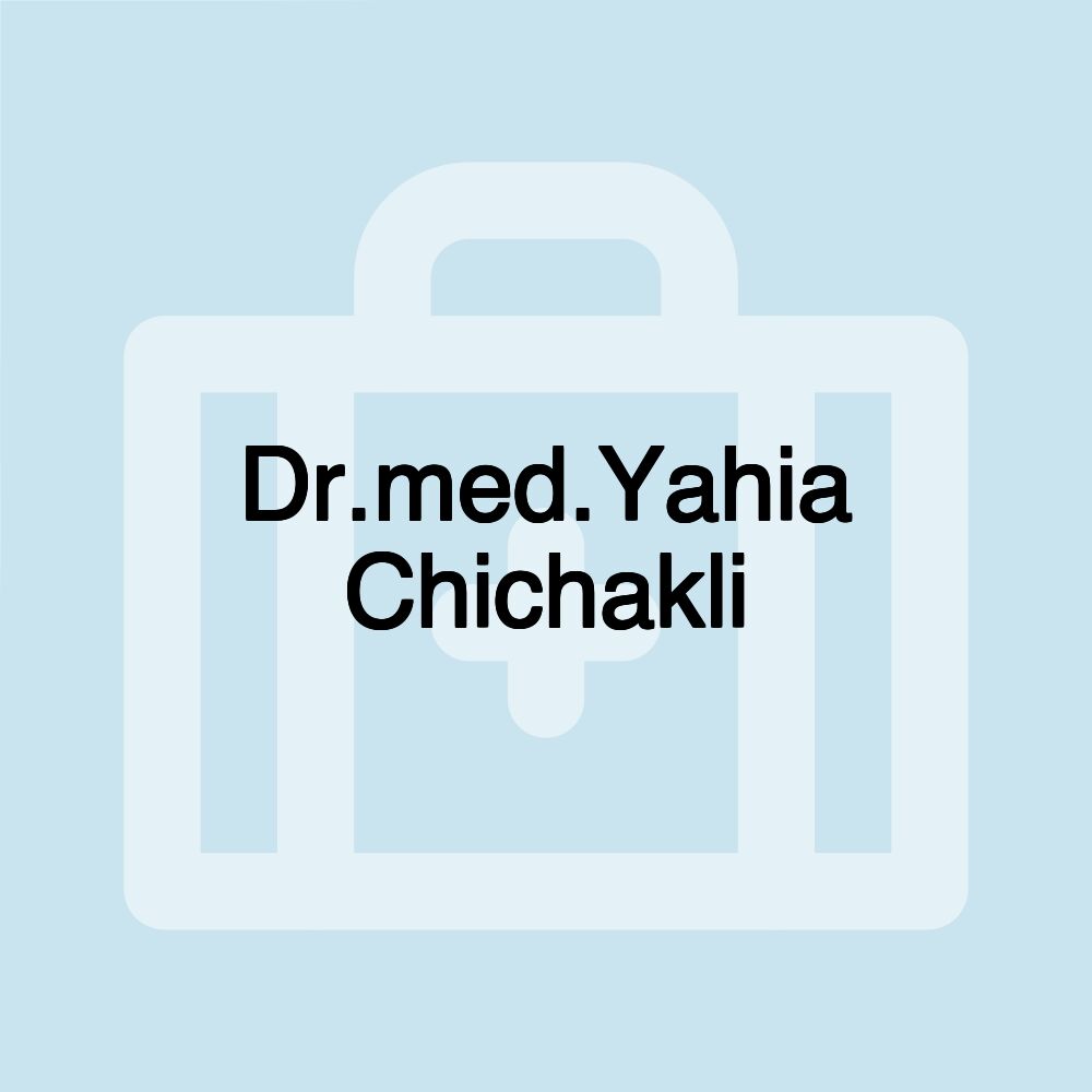 Dr.med.Yahia Chichakli