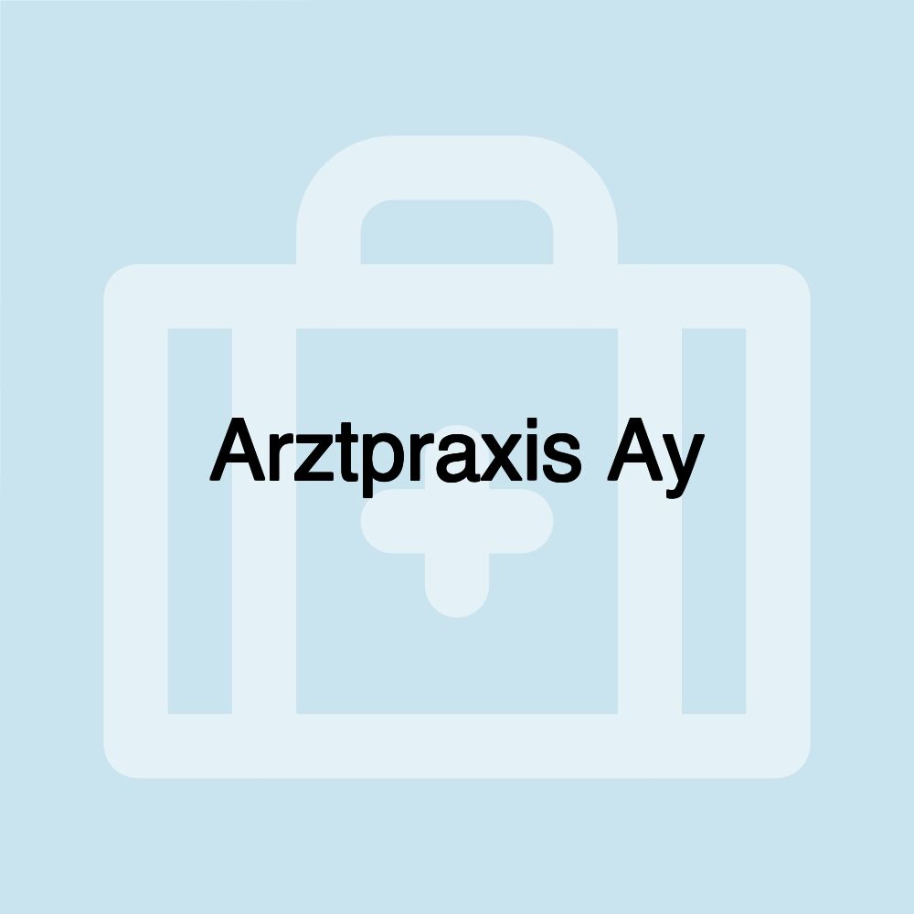 Arztpraxis Ay