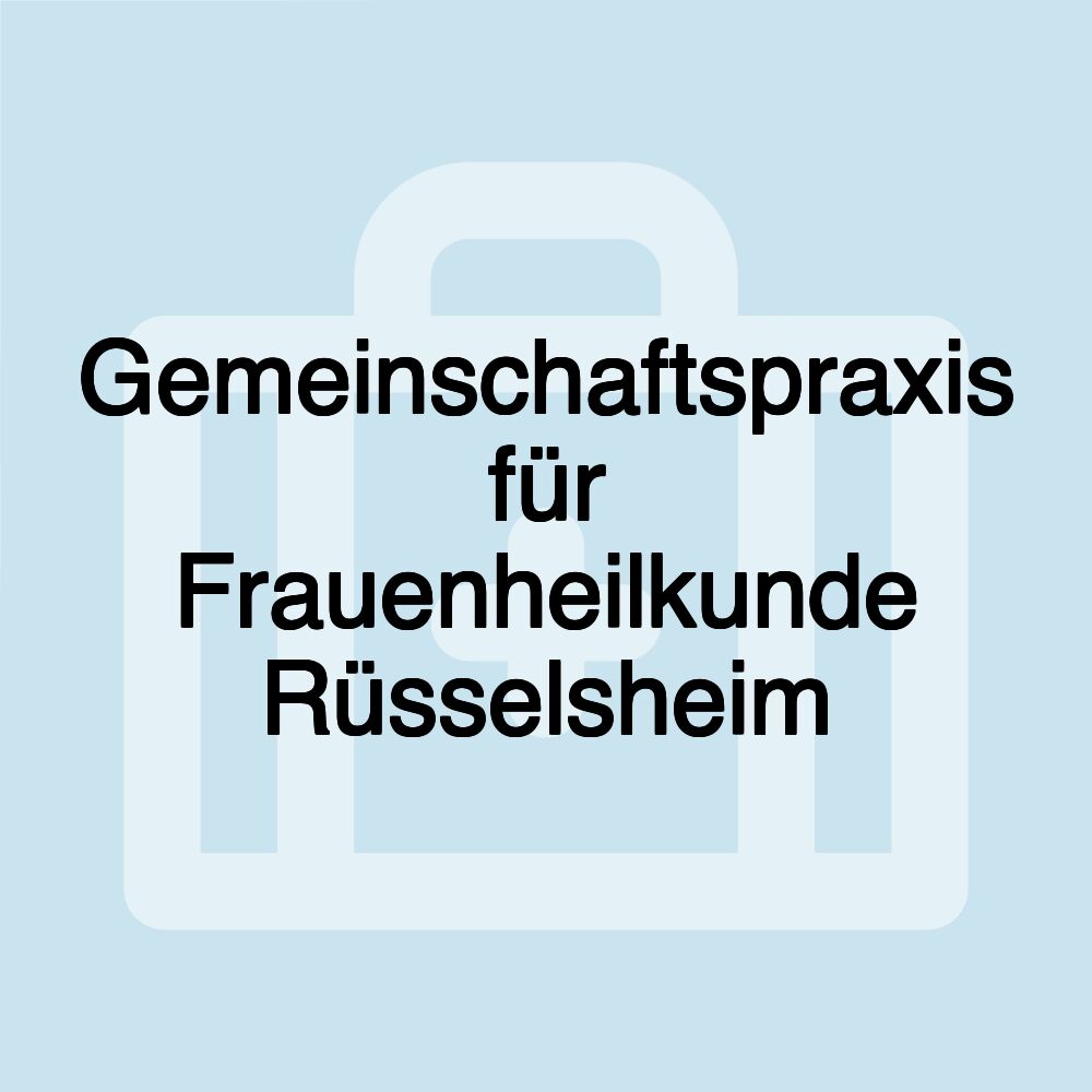 Gemeinschaftspraxis für Frauenheilkunde Rüsselsheim