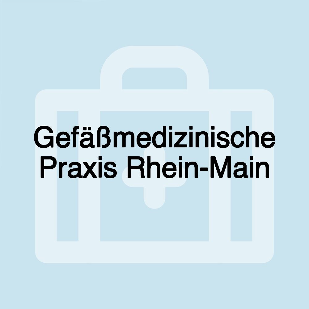 Gefäßmedizinische Praxis Rhein-Main