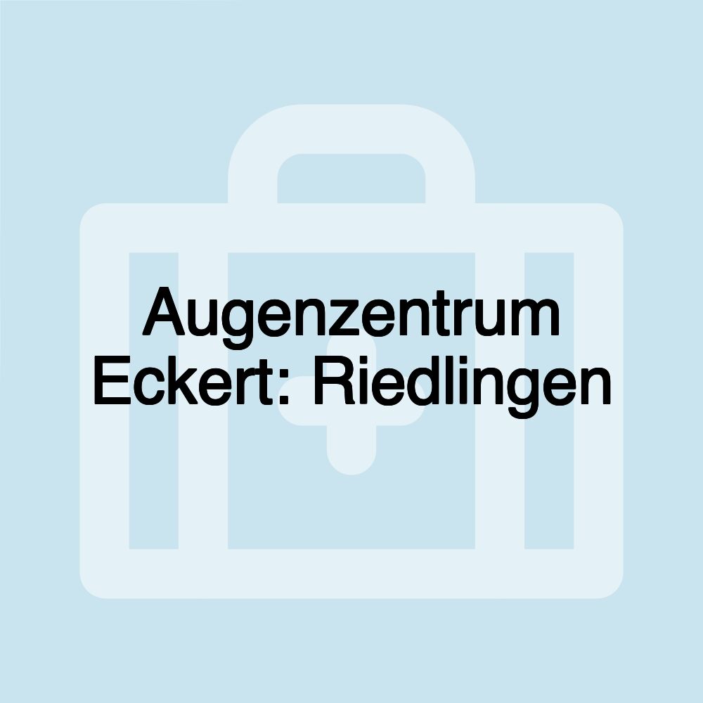 Augenzentrum Eckert: Riedlingen