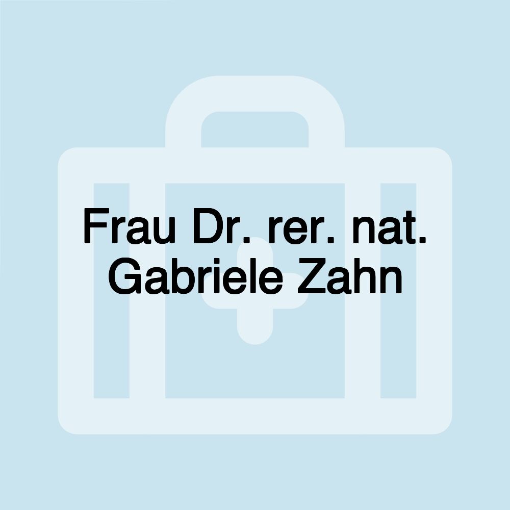 Frau Dr. rer. nat. Gabriele Zahn