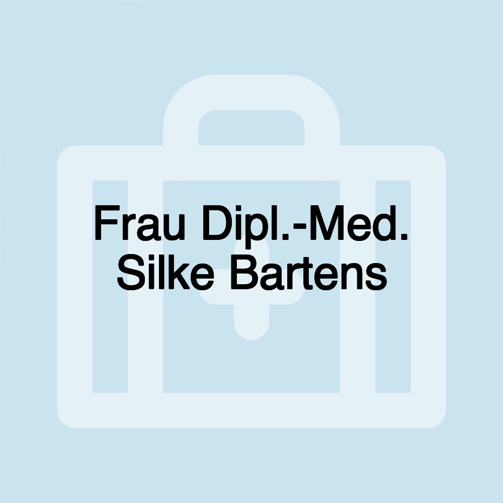 Frau Dipl.-Med. Silke Bartens