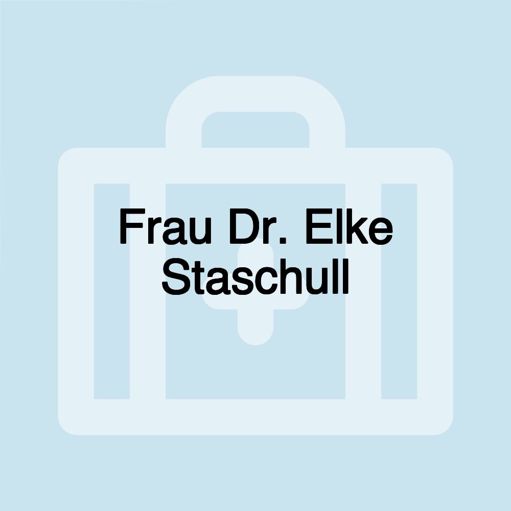 Frau Dr. Elke Staschull