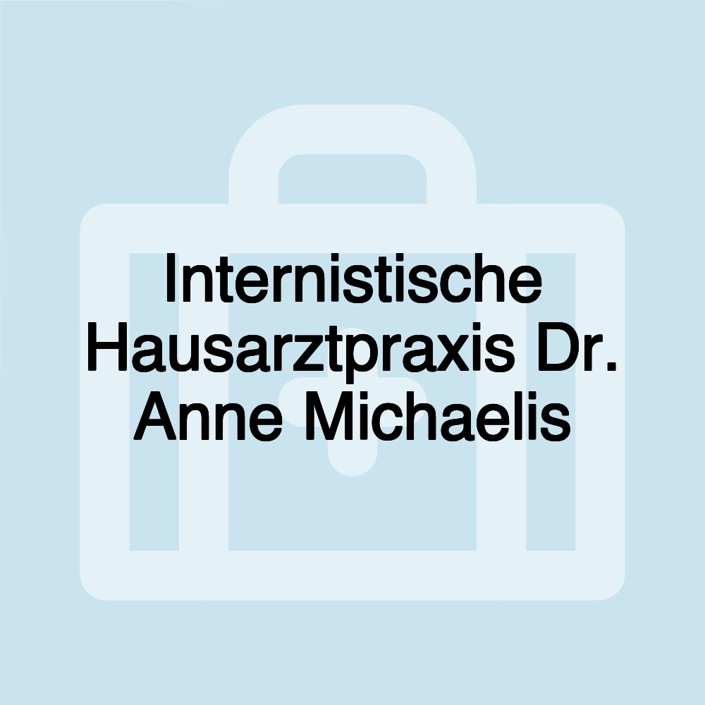 Internistische Hausarztpraxis Dr. Anne Michaelis