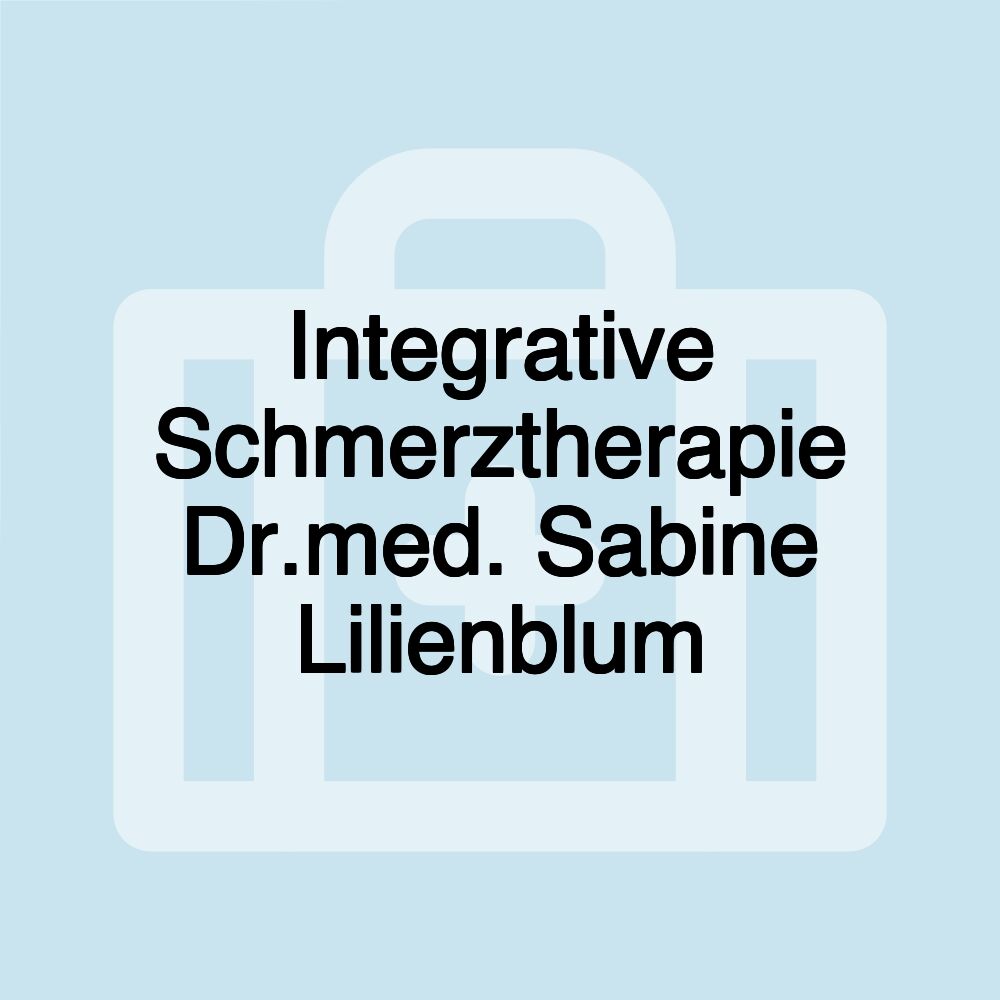 Integrative Schmerztherapie Dr.med. Sabine Lilienblum