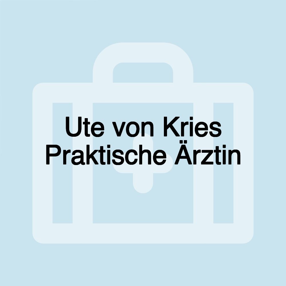 Ute von Kries Praktische Ärztin