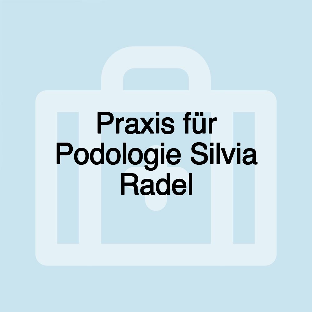 Praxis für Podologie Silvia Radel