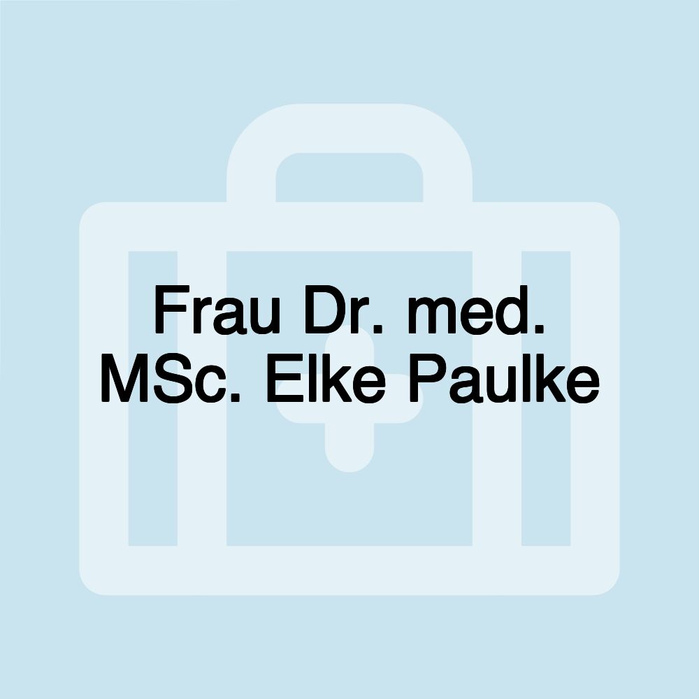 Frau Dr. med. MSc. Elke Paulke