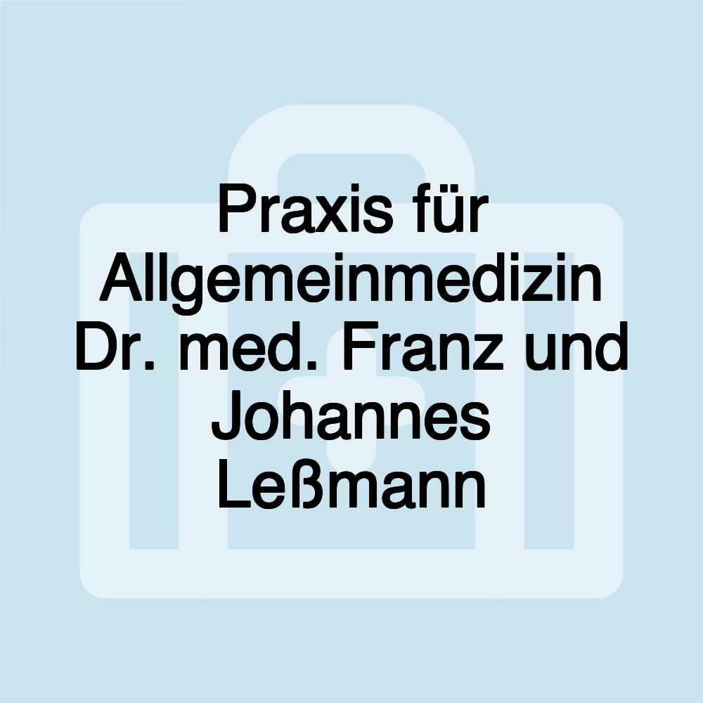 Praxis für Allgemeinmedizin Dr. med. Franz und Johannes Leßmann