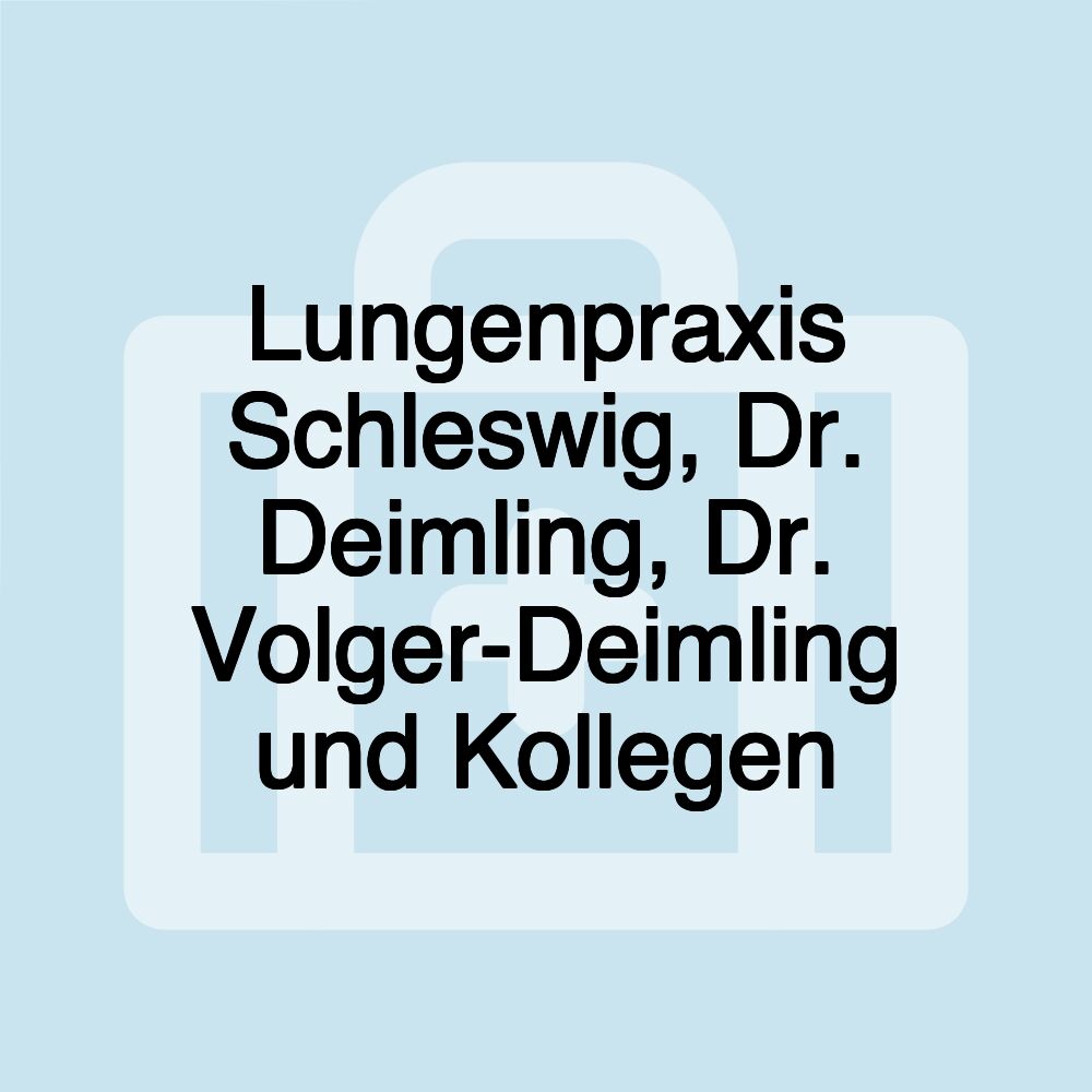 Lungenpraxis Schleswig, Dr. Deimling, Dr. Volger-Deimling und Kollegen