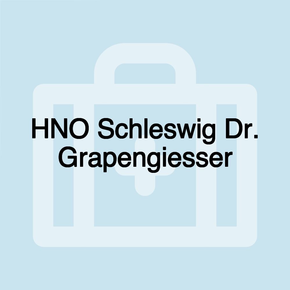 HNO Schleswig Dr. Grapengiesser