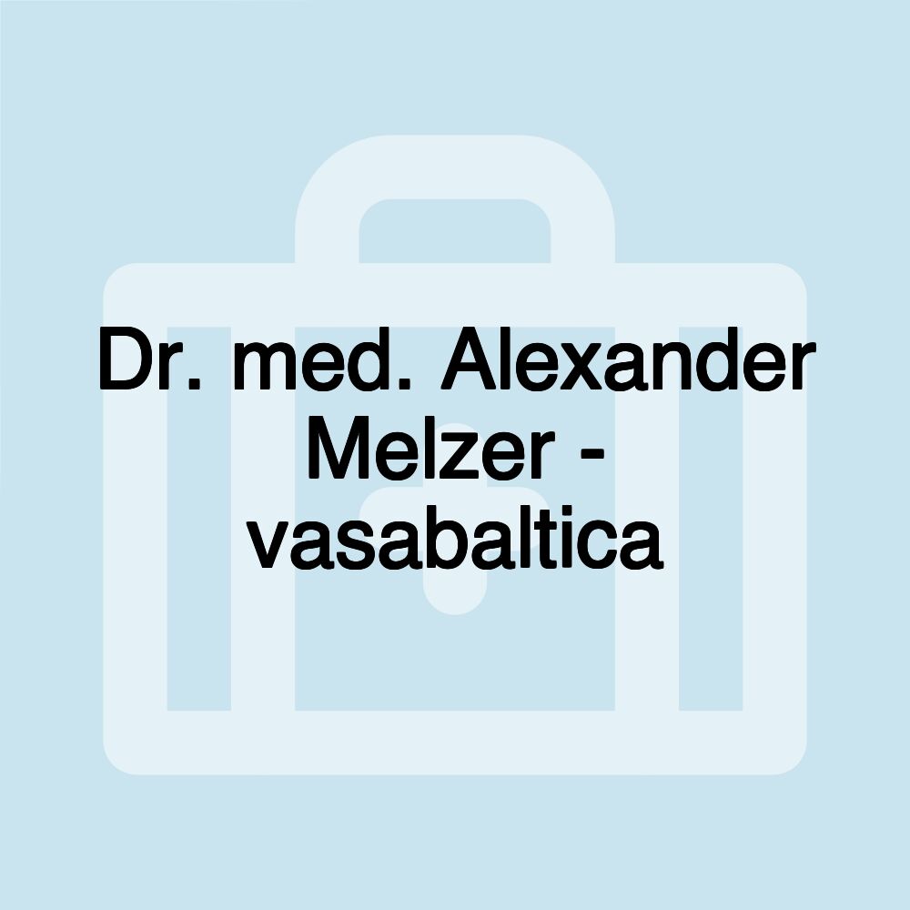 Dr. med. Alexander Melzer - vasabaltica