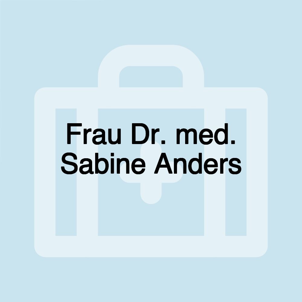 Frau Dr. med. Sabine Anders