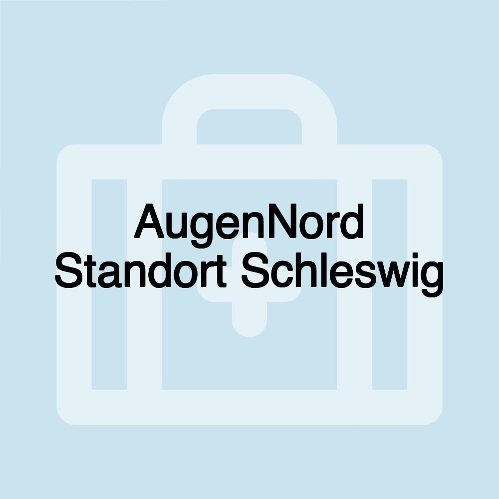 AugenNord Standort Schleswig