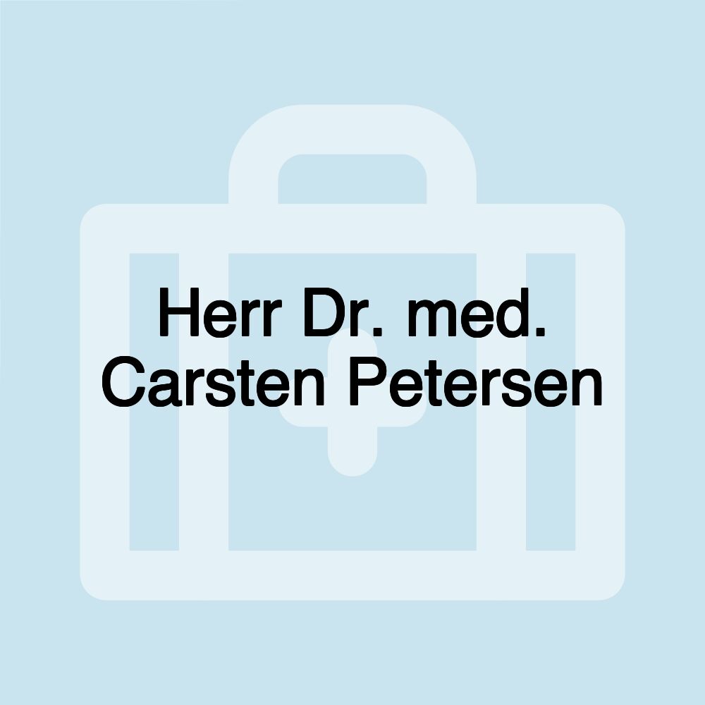 Herr Dr. med. Carsten Petersen