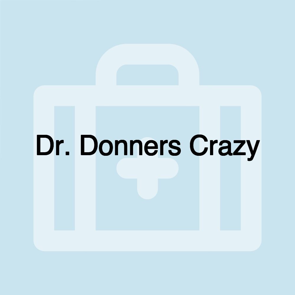 Dr. Donners Crazy