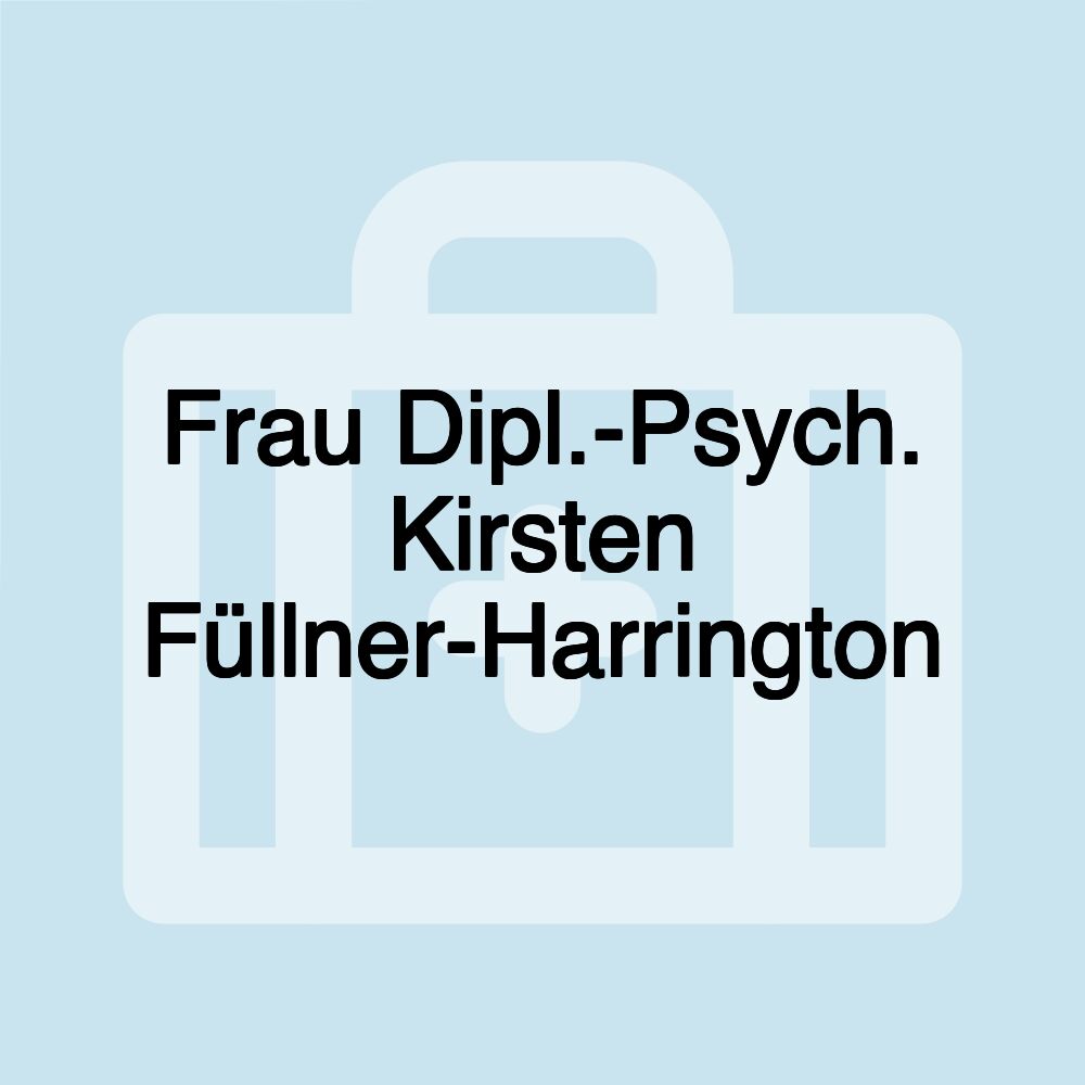 Frau Dipl.-Psych. Kirsten Füllner-Harrington