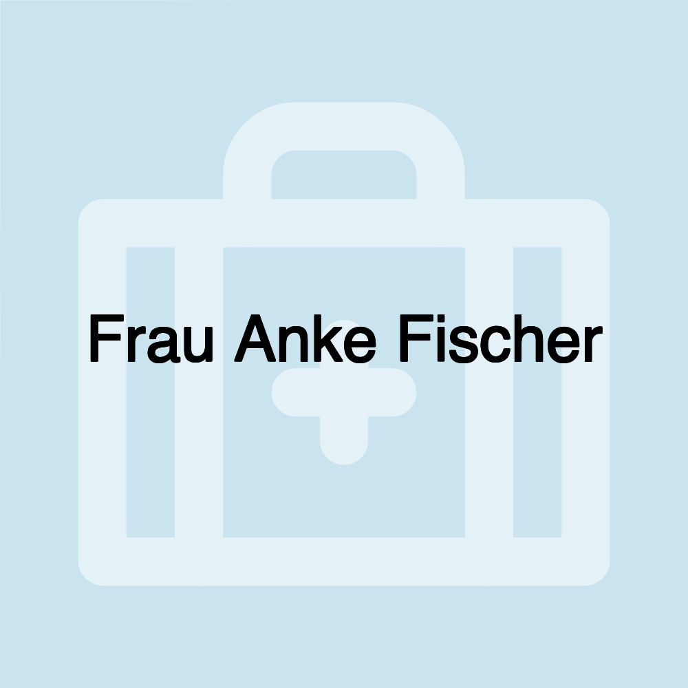 Frau Anke Fischer