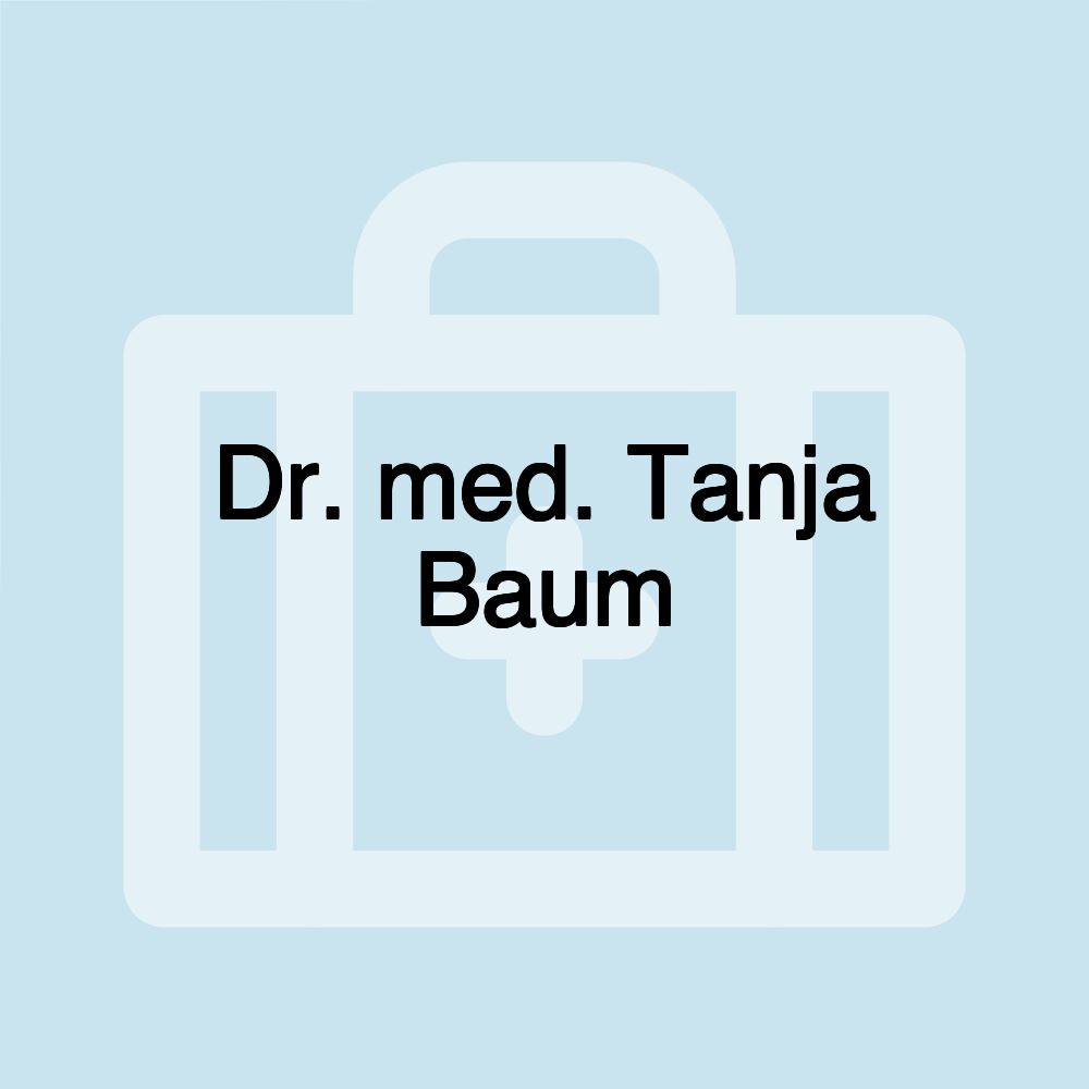 Dr. med. Tanja Baum