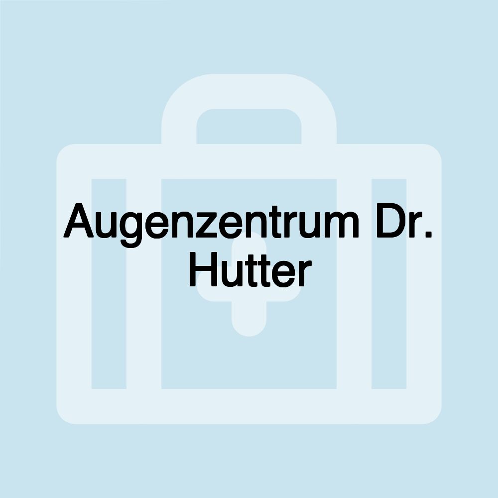 Augenzentrum Dr. Hutter