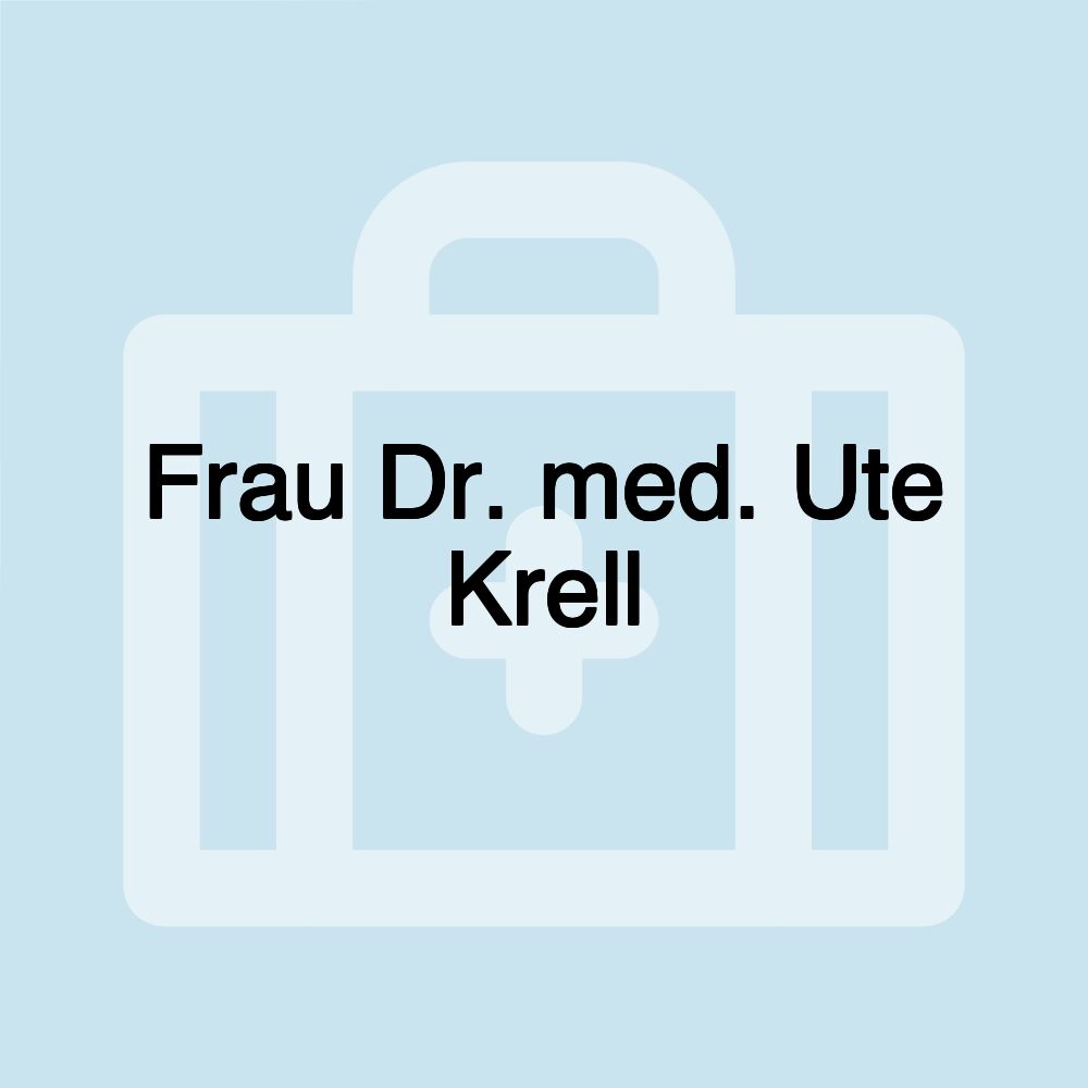 Frau Dr. med. Ute Krell