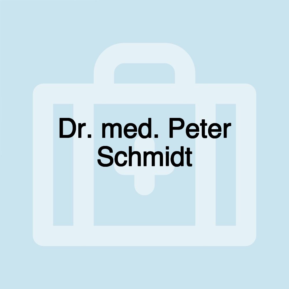 Dr. med. Peter Schmidt