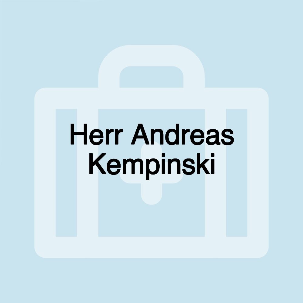 Herr Andreas Kempinski